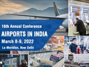 16th Annual Conference on AIRPORTS IN INDIA – India Infrastructure